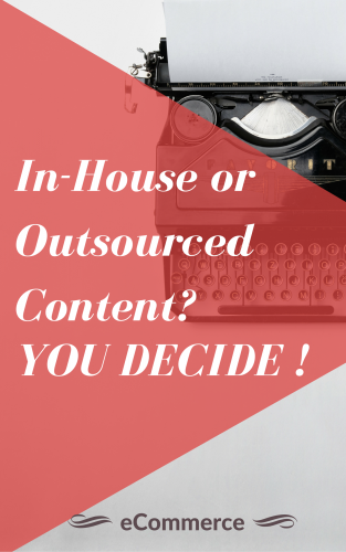 In-house or Outsourced content