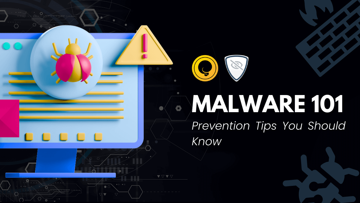 Malware 101 Prevention Tips You Should Know