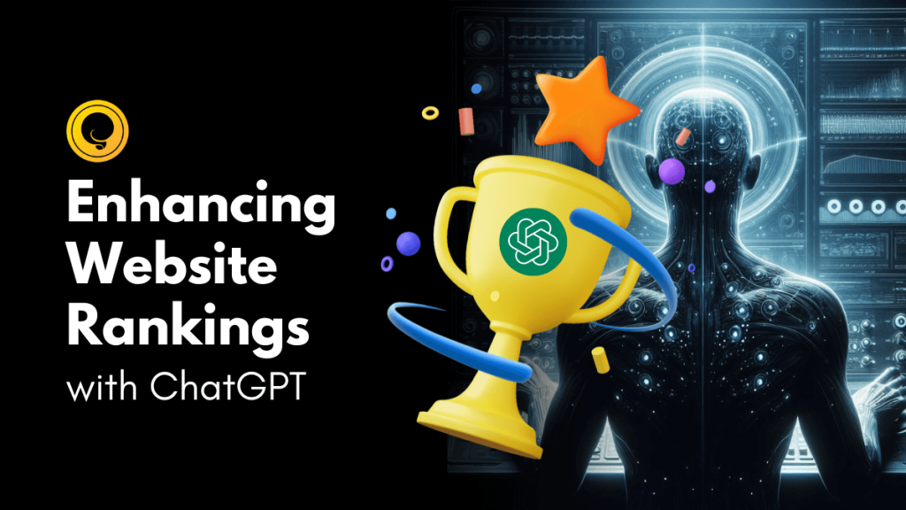 Enhancing website rankings with ChatGPT