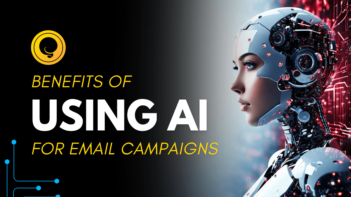 Unlock the Benefits of Using AI for Email Campaigns: A Complete Guide